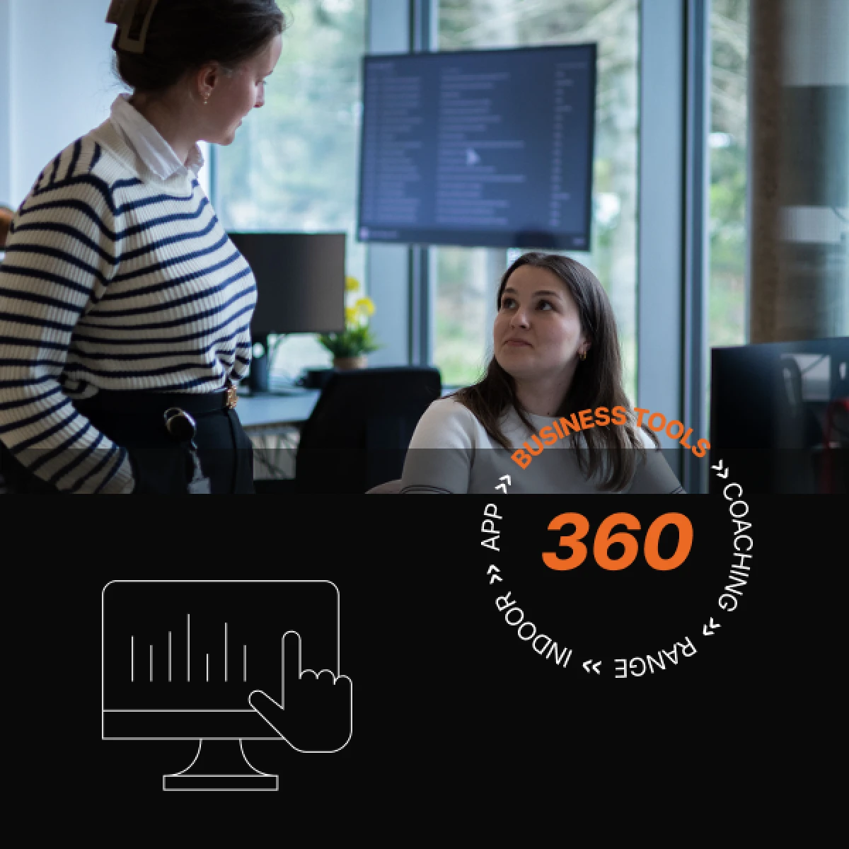 Two women in an office discuss, with a screen in the background. Overlay text reads "360" with icons and terms like "Business Tools," "App," and "Coaching."