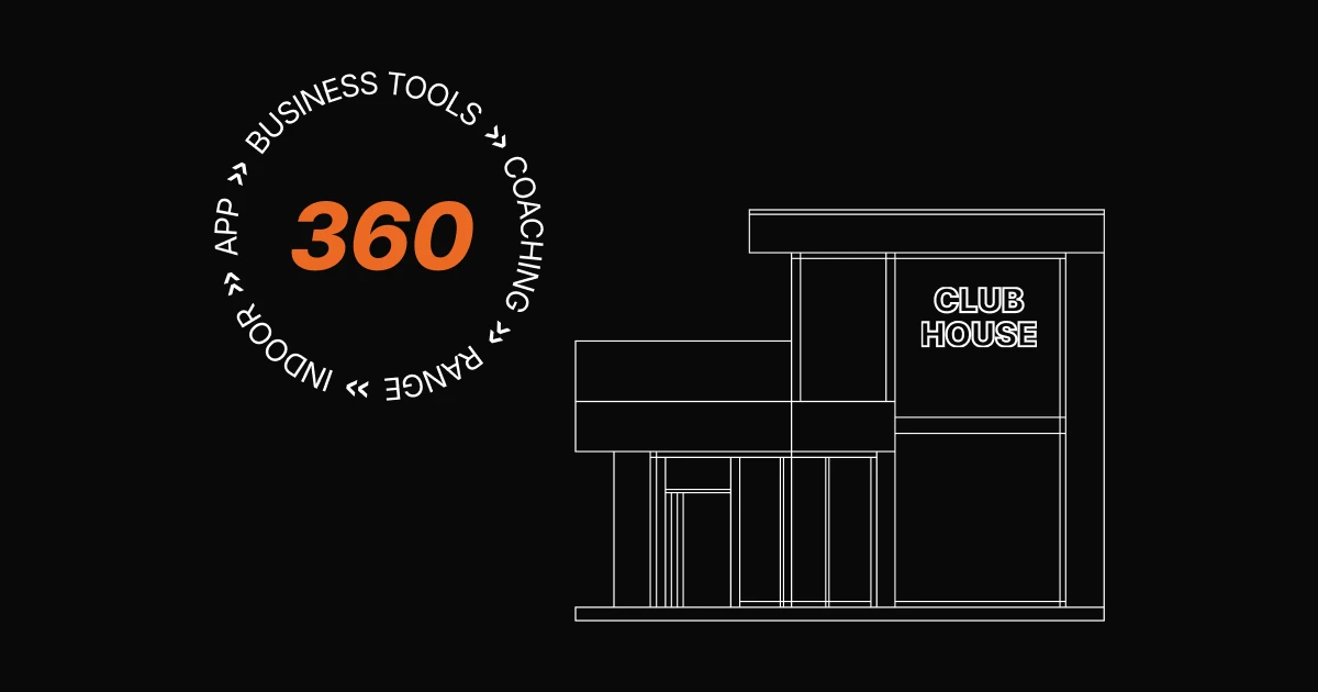 Outline of a clubhouse and "360" with arrows listing business tools, coaching, range, indoor, app on a black background.